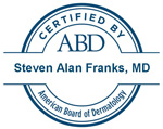 Dr. Franks is certified by the American Board of Dermatology in Dermatology